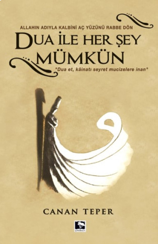 Dua İle Herşey Mümkün