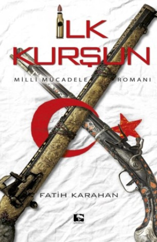 İlk Kurşun