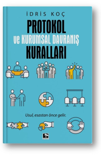 PROTOKOL VE KURUMSAL DAVRANIŞ KURALLARI