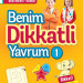 Benim Dikkatli Yavrum 1