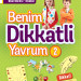 Benim Dikkatli Yavrum 2