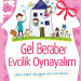 Gel Beraber Evcilik Oynayalım