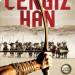 Moğolların Efsane İmparatoru Cengiz Han
